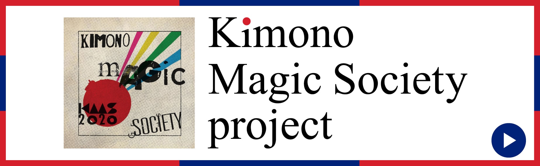 kimono Magic Society project